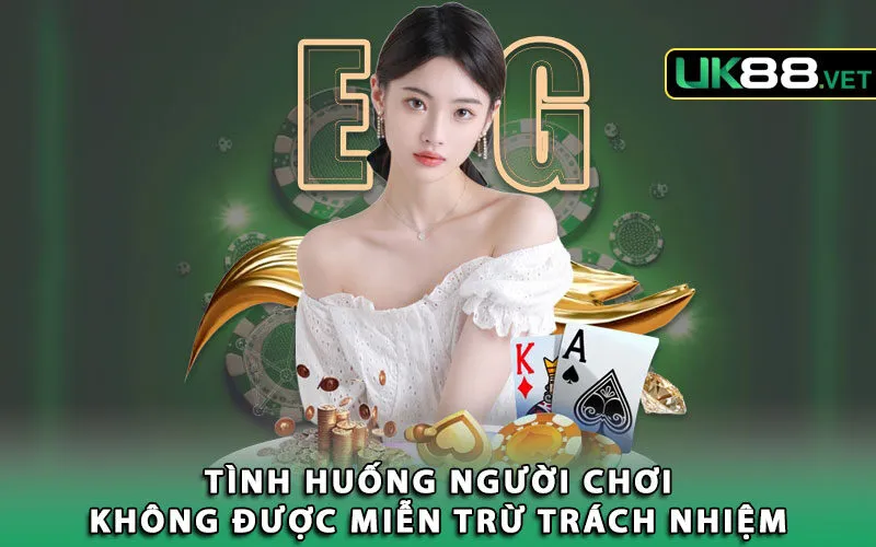 3-tinh-huong-nguoi-choi-khong-duoc-mien-tru-phan-trach-nhiem